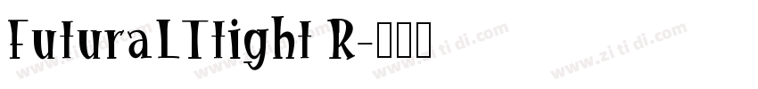 FuturaLTtight R字体转换